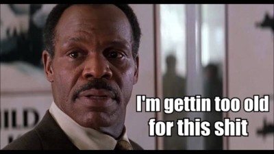 I'm Too_old_for_this_shit_4.jpeg